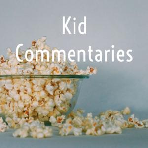 Kid Commentaries: Black Widow