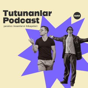 Tutunanlar Podcast