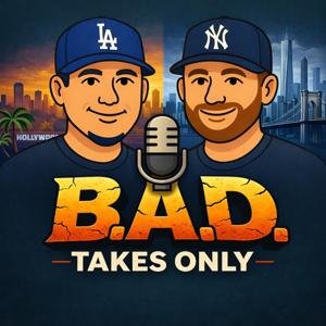 BAD Takes Only