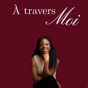 A travers moi