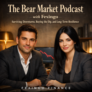 The Bear Market Podcast with Fexingo: Surviving Downturns, Buying the Dip, and Long-Term Resilience