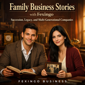 Family Business Stories with Fexingo: Succession, Legacy, and Multi-Generational Companies