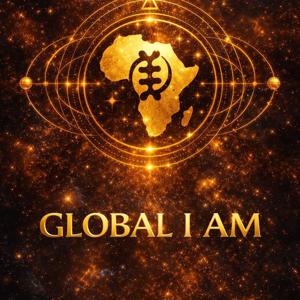 The Global I Am Podcast