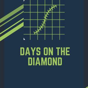Days on The Diamond