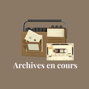 Archives en cours