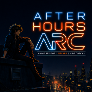 After Hours Arc