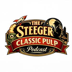 The Steeger Classic Pulp Podcast