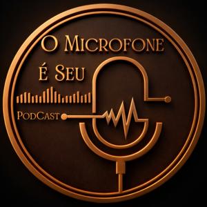 O Microfone é Seu
