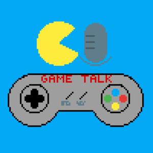 Game Talk: A Video Game Podcast