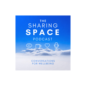 The Sharing Space: Conversations for Mental Wellbeing