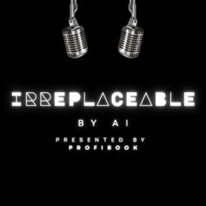 Irreplaceable by AI