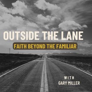 Outside The Lane with Gary Miller