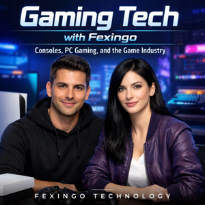 Gaming Tech with Fexingo: Consoles, PC Gaming, and the Game Industry