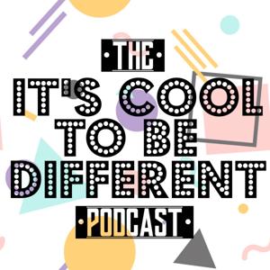 It's Cool to Be Different Podcast