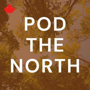 Pod the North Podcast