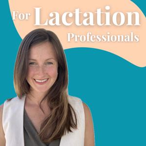For Lactation Professionals
