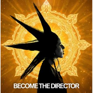 Become The Director