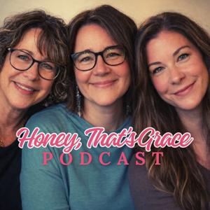 Honey, That's Grace