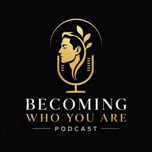 Becoming Who You Are