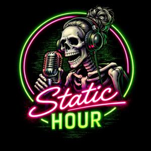 Static Hour Podcast