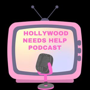 Hollywood needs help podcast