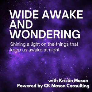 Wide Awake and Wondering