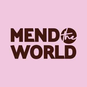 Mend the World Podcast