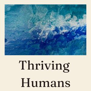 Thriving Humans