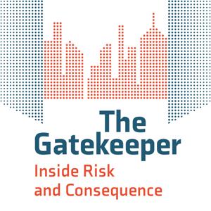 The Gatekeeper – Inside Risk and Consequence