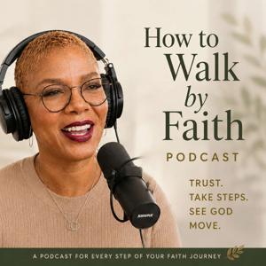 How To Walk by Faith