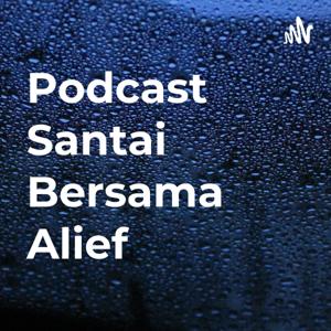 Podcast Santai Bersama Alief