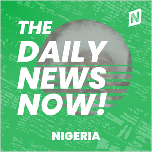 Nigeria News Today | 2 Min News | The Daily News Now!
