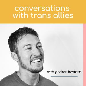 Conversations with Trans Allies