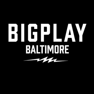BIGPLAY Baltimore
