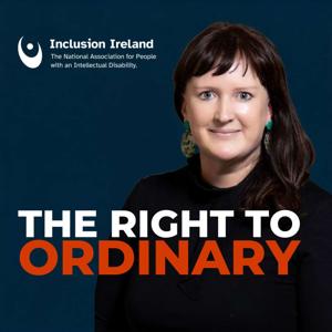 The Right to Ordinary with Inclusion Ireland