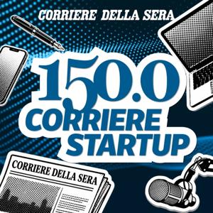 150.0 - Corriere Startup