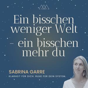 Ein bisschen weniger Welt – ein bisschen mehr du