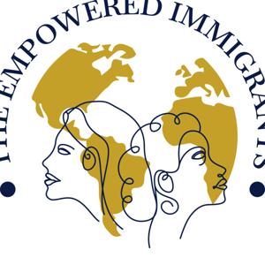 THE EMPOWERED IMMIGRANTS