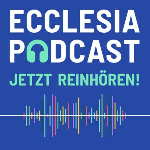 Ecclesia on Air - der Podcast der Ecclesia Gruppe