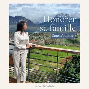 Honorer sa famille sans s’oublier