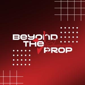 Beyond the Prop - The Phase 5 Boards Podcast