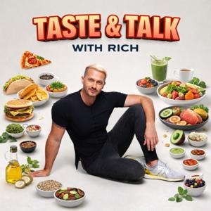 Taste and talk with Rich