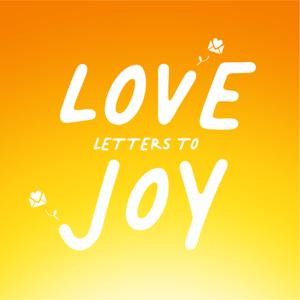 Love Letters to Joy