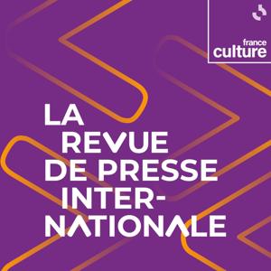 La Revue de presse internationale