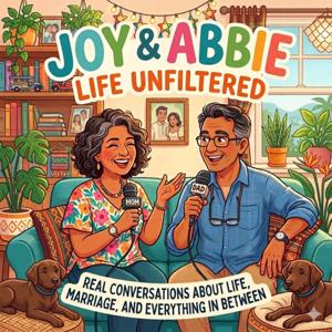 Joy and Abbie Life Unfiltered