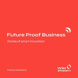 Future proof business