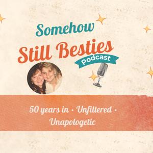 Somehow Still Besties