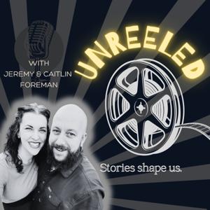 Unreeled with Caitlin and Jeremy