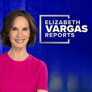 Elizabeth Vargas Reports