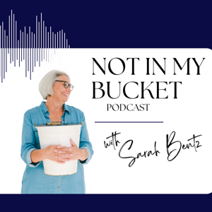 Not in My Bucket Podcast